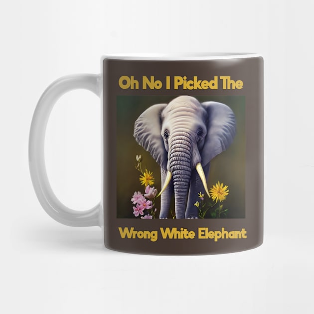 Oh No I Picked The Wrong White Elephant by Yourfavshop600